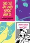Our Cats Are More Famous Than Us : A Johnny Wander Collection - Book