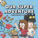 Our Super Adventure: Press Start to Begin - Book