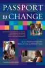 Passport to Change : Designing Academically Sound, Culturally Relevant, Short-Term, Faculty-Led Study Abroad Programs - Book