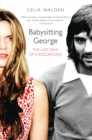 Babysitting George : The Last Days of a Soccer Icon - eBook