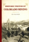 Historic Photos of Colorado Mining - Book