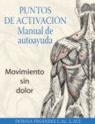 Puntos de activacion: Manual de autoayuda : Movimiento sin dolor - eBook
