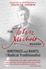 The John Michell Reader : Writings and Rants of a Radical Traditionalist - eBook