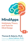Mindapps : Multistate Theory and Tools for Mind Design - eBook
