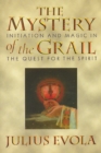 The Mystery of the Grail : Initiation and Magic in the Quest for the Spirit - eBook