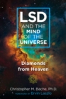 LSD and the Mind of the Universe : Diamonds from Heaven - eBook