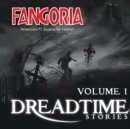 Fangoria's Dreadtime Stories, Vol. 1 - eAudiobook