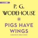 Pigs Have Wings - eAudiobook