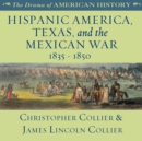 Hispanic America, Texas, and the Mexican War - eAudiobook