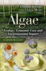 Algae : Ecology, Economic Uses & Environmental Impact - Book