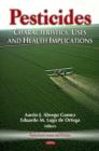 Pesticides : Characteristics, Uses & Health Implications - Book