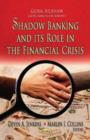 Shadow Banking & its Role in the Financial Crisis - Book