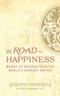 The Road to Happiness : Words of Wisdom from the World's Happiest Nation - eBook