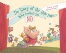 The Story of the Little Piggy Who Couldn't Say No - eBook