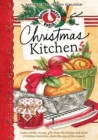 Christmas Kitchen Cookbook : Festive family recipes, gifts from the kitchen and sweet Christmas memories...share the joy of the season! - eBook