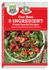 Our Best 5-Ingredient Fresh Family Recipes - Book