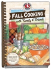 Fall Cooking with Family & Friends - Book