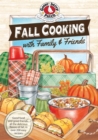 Fall Cooking with Family & Friends - eBook