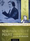 Spurgeon: New Park Street Pulpit : 347 Sermons from the Prince of Preachers - eBook