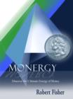 Monergy : Discover the Ultimate Energy of Money - eBook