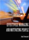 Effectively Managing and Motivating People - eBook