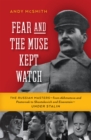 Fear and the Muse Kept Watch : The Russian Masters from Akhmatova and Pasternak to Shostakovich and Eisenstein Under Stalin - eBook