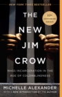 The New Jim Crow : Mass Incarceration in the Age of Colorblindness - eBook