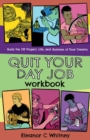 Quit Your Day Job Workbook - Book