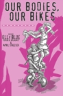 Our Bodies, Our Bikes - eBook