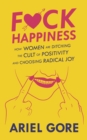 Fuck Happiness - eBook