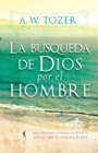 La Busqueda De Dios Por El Hombre - eBook