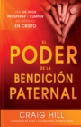 El Poder de la Bendicion Paternal : Vea sus hijos prosperar y cumplir su destino en Cristo - eBook