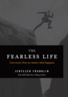 The Fearless Life : Live Worry-Free No Matter What Happens - eBook