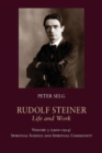 Rudolf Steiner, Life and Work : 1900-1914: Spiritual Science and Spiritual Community - Book