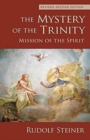 The Mystery of the Trinity : Mission of the Spirit - Book