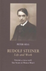 Rudolf Steiner, Life and Work : The Years of World War I - Book