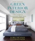 Green Interior Design : The Guide to Sustainable High Style - eBook