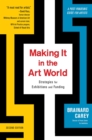 Making It in the Art World : Strategies for Exhibitions and Funding - eBook