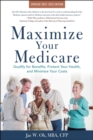 Maximize Your Medicare: 2022-2023 Edition : Qualify for Benefits, Protect Your Health, and Minimize Your Costs - eBook