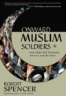 Onward Muslim Soldiers : How Jihad Still Threatens America and the West - eBook