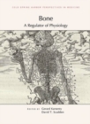 Bone: A Regulator of Physiology - Book