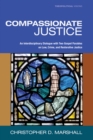 Compassionate Justice : An Interdisciplinary Dialogue with Two Gospel Parables on Law, Crime, and Restorative Justice - eBook