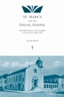 St. Mark's and the Social Gospel : Methodist Women and Civil Rights in New Orleans, 1895–1965 - Book