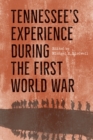 Tennessee's Experience during the First World War - Book