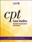 CPT Case Studies: Examples of Procedures and Services - eBook