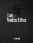 Code of Medical Ethics of the American Medical Association - Book