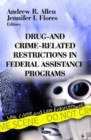 Drug- & Crime-Related Restrictions in Federal Assistance Programs - Book