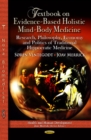 Textbook on Evidence-Based Holistic Mind-Body Medicine : Research, Philosophy, Economy & Politics of Traditional Hippocratic Medicine - Book