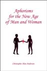 Aphorisms for the New Age of Man and Woman - eBook
