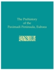 Prehistory of the Paximadi Peninsula, Euboea - eBook